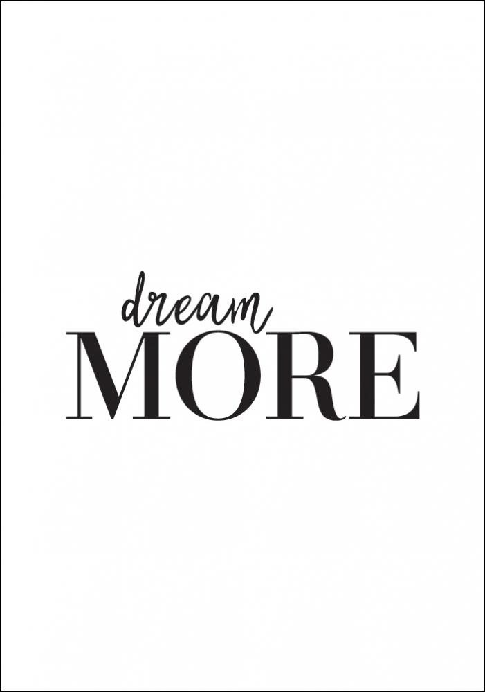 Dream more Poster