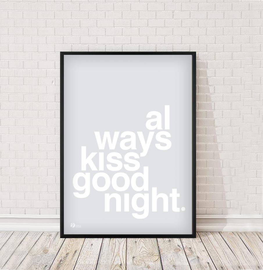Always Kiss Goodnight - Gr Poster