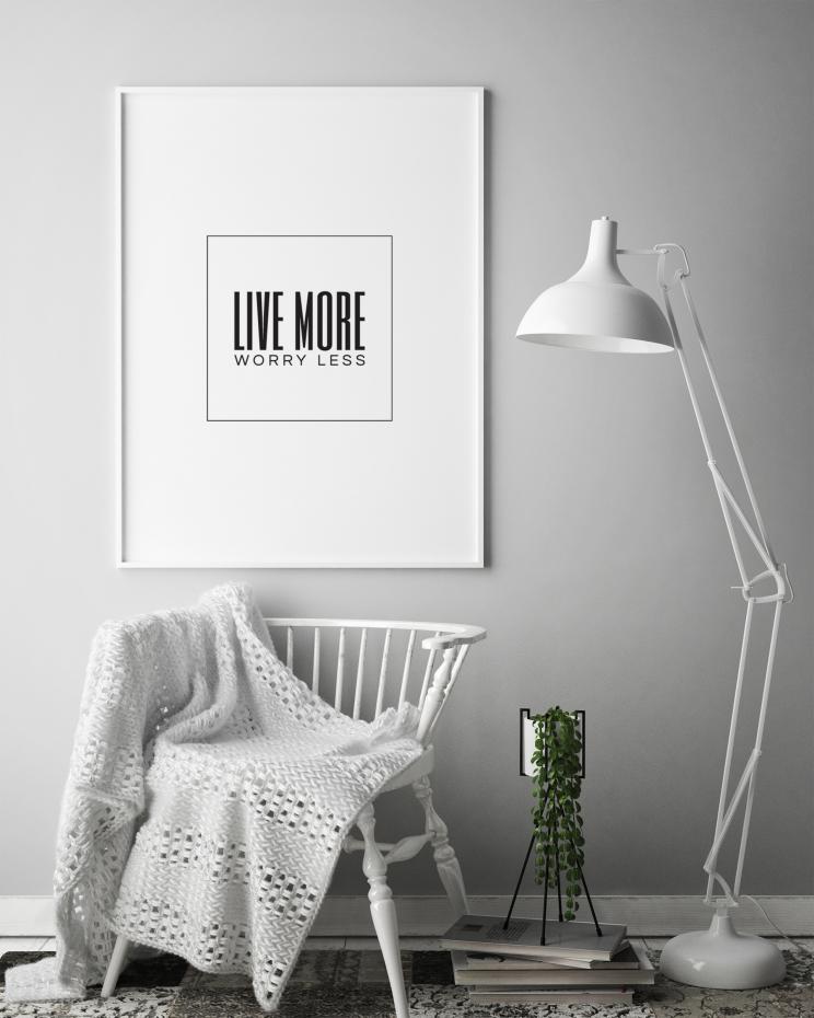 Live more - Worry less Poster