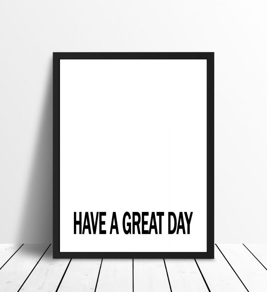 Have a great day - Svart Poster