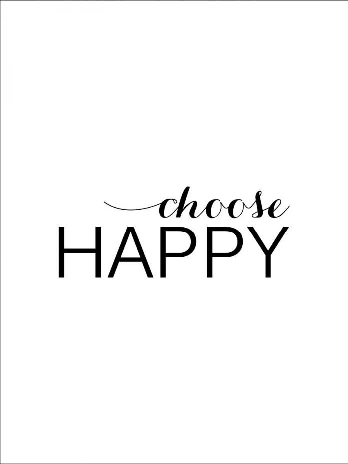 Choose happy - Svart Poster