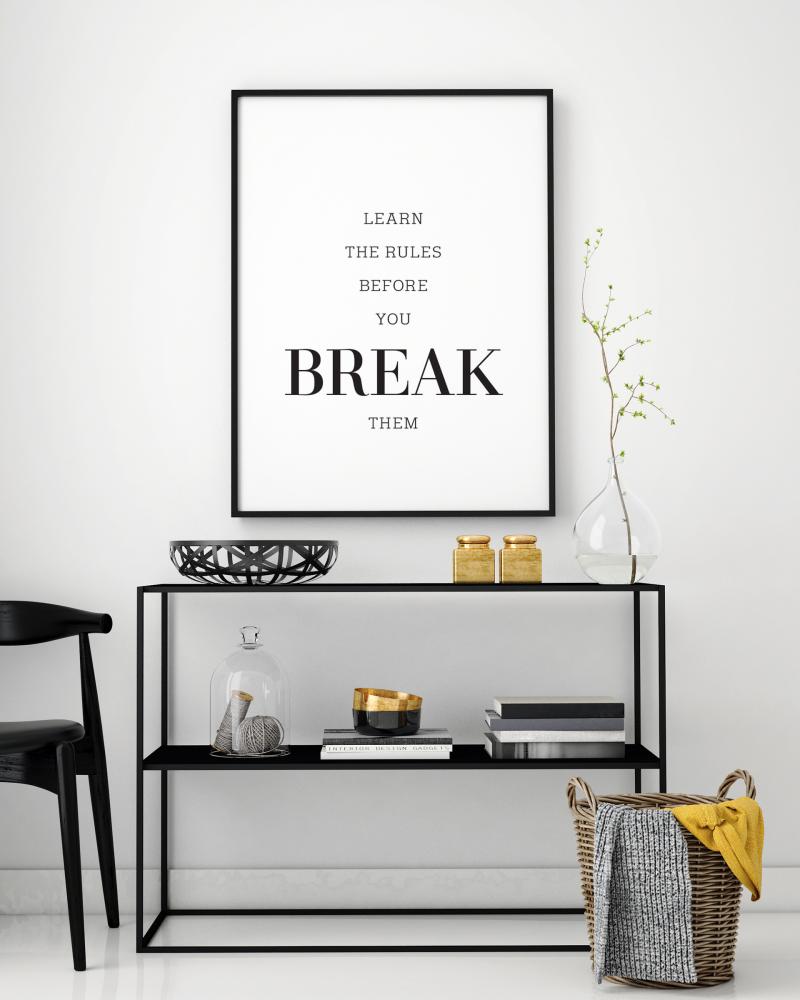 Learn the rules before you break them Poster
