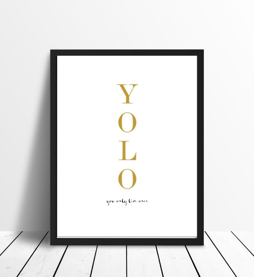 YOLO - You only live once - Guld Poster