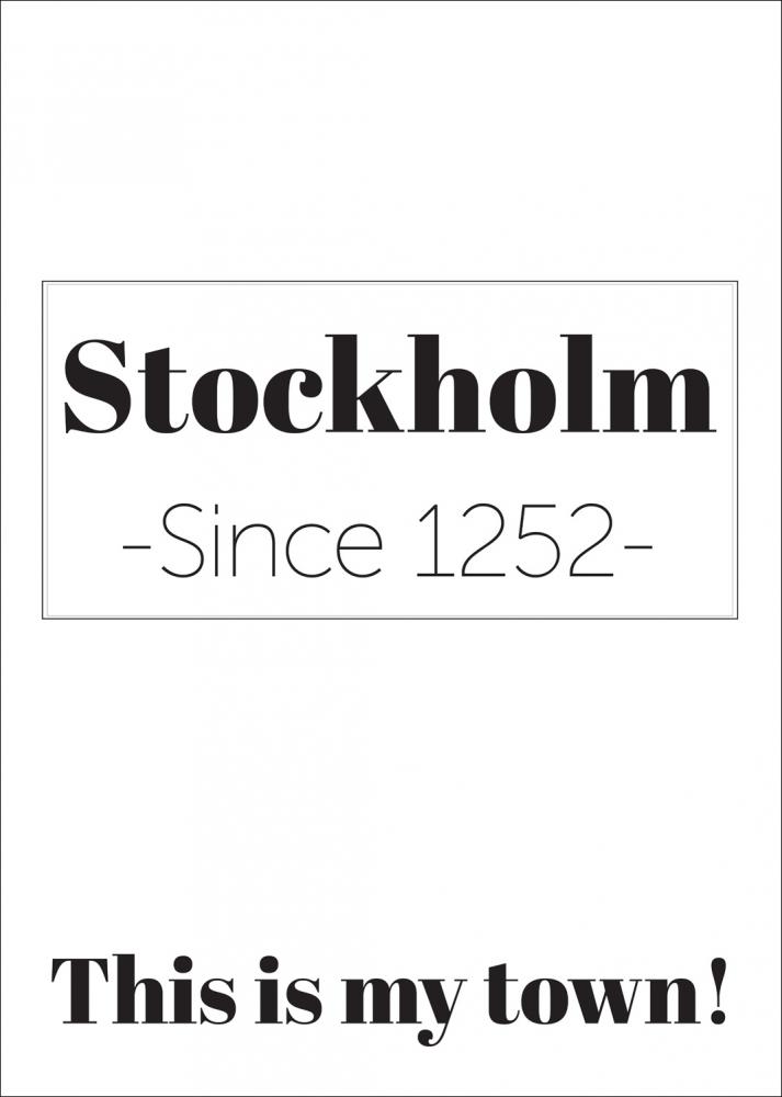 Stockholm Since 1252 Poster