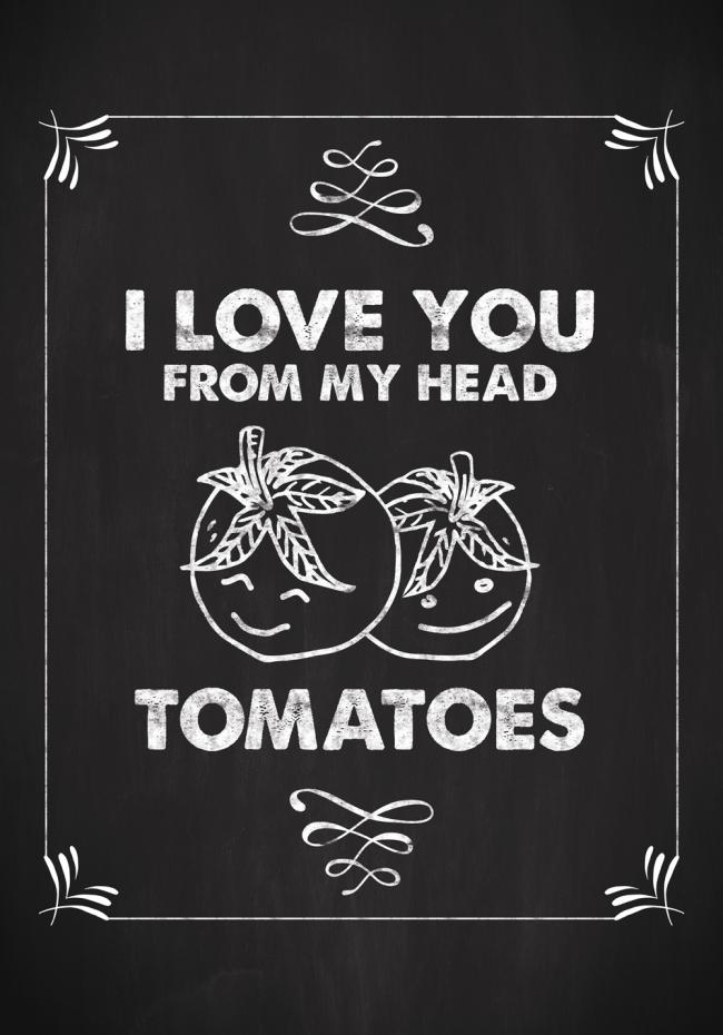 I love you from my head, tomatoes Poster