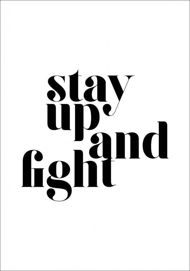 Stay up and fight Poster