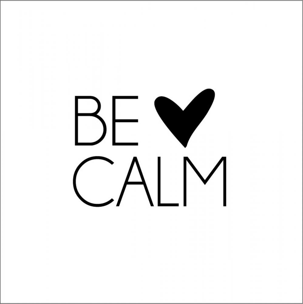 Be calm Poster