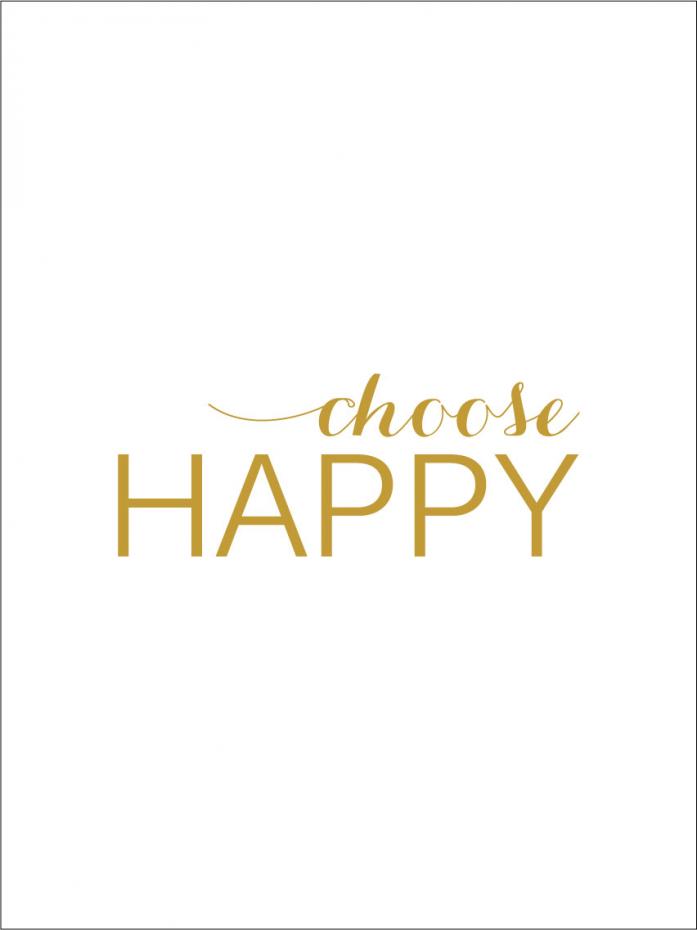Choose happy - Guld Poster