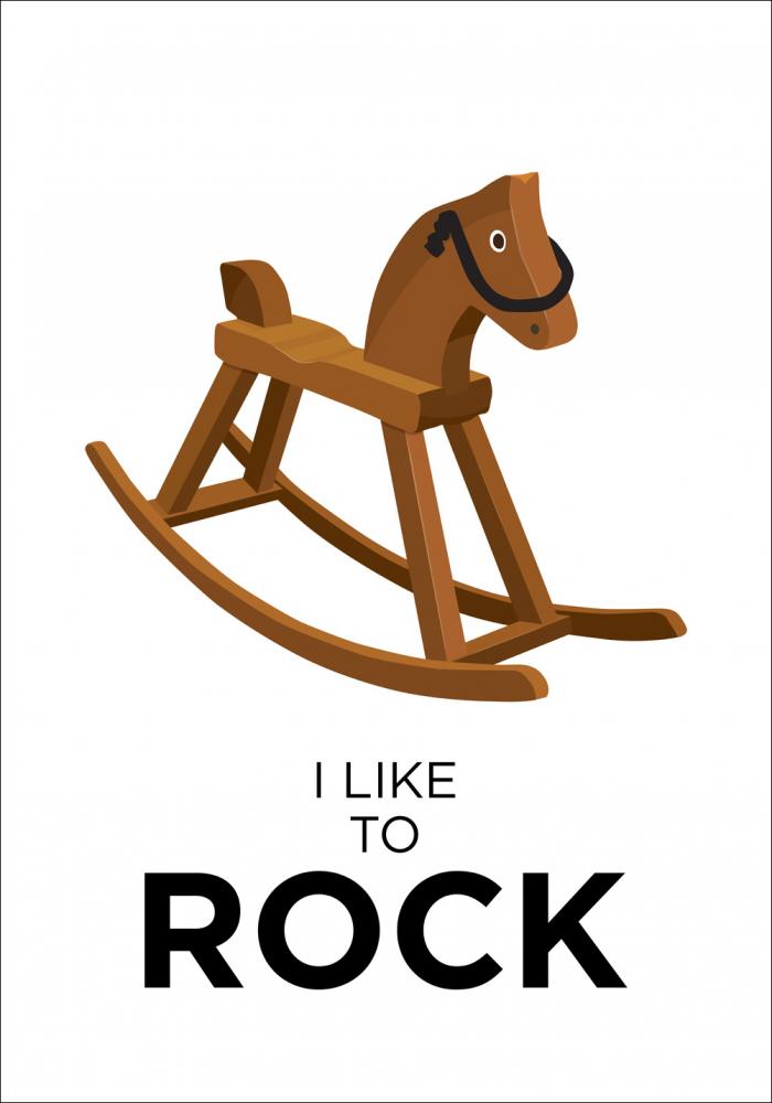 I like to rock Poster
